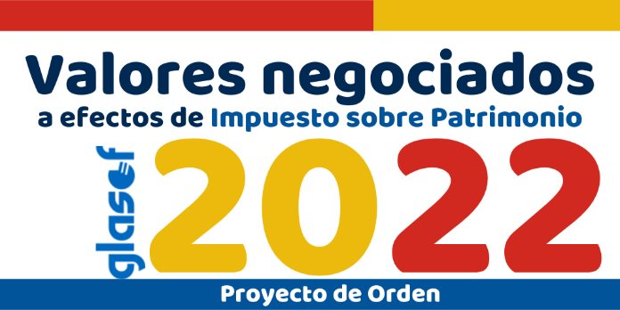 Proyecto de Orden: valores negociados. Impuesto sobre Patrimonio 2022