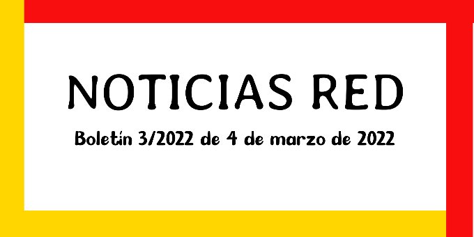 Boletín de Noticias RED 3/2022