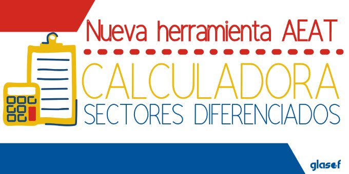 Calculadora de sectores diferenciados de IVA: Nueva herramienta de la Agencia Tributaria