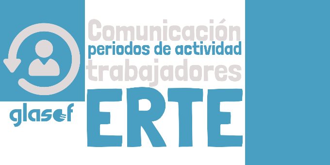 ERTE: Comunicación de los periodos de actividad de los trabajadores