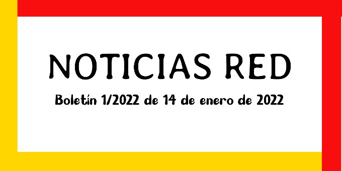 Boletín de Noticias RED 1/2022