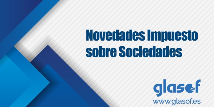 Impuesto sobre Sociedades 2024: Novedades modelo 200