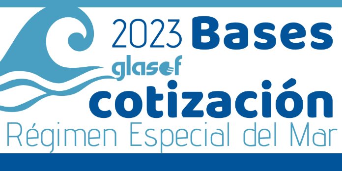 Bases de cotización del Régimen Especial del Mar 2023