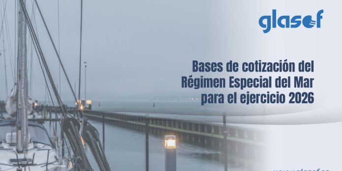 🌊 Bases de Cotización del Régimen Especial del Mar 2026