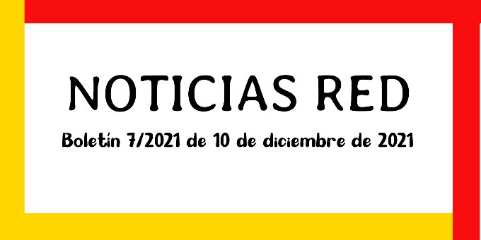 Boletín de Noticias RED 7/2021