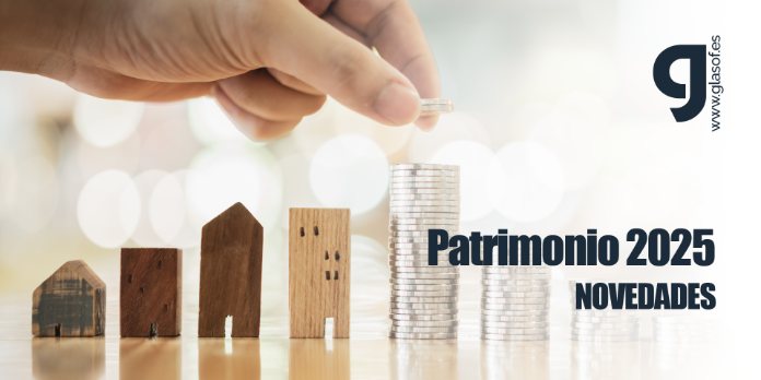 🚀 Patrimonio 2025: Novedades que no puedes pasar por alto