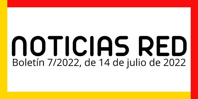 Boletín de Noticias RED 7/2022
