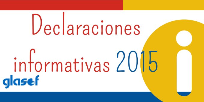 Declaraciones Informativas 2015