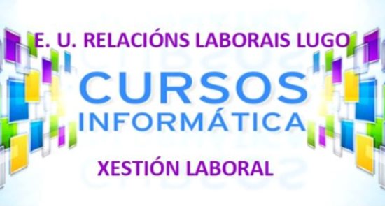 Curso de Gestión laboral con el programa de laboral de Glasof en E. U. de Relaciones Laborales de Lugo