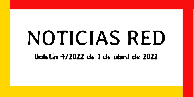 Boletín de Noticias RED 4/2022