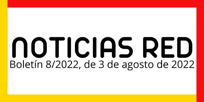 Boletín de Noticias RED 8/2022