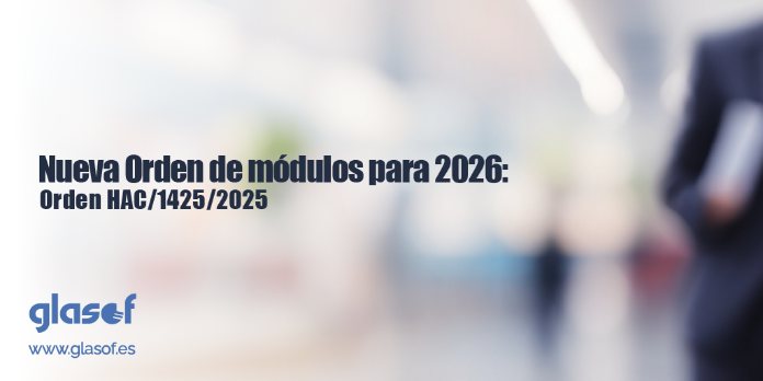 Nueva orden de módulos para 2026: Orden HAC/1425/2025