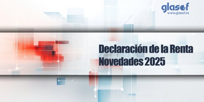 🚀 Renta 2025. Novedades clave que debes conocer