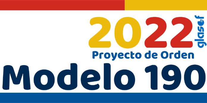 Proyecto de Orden: Modelo 190 para 2022