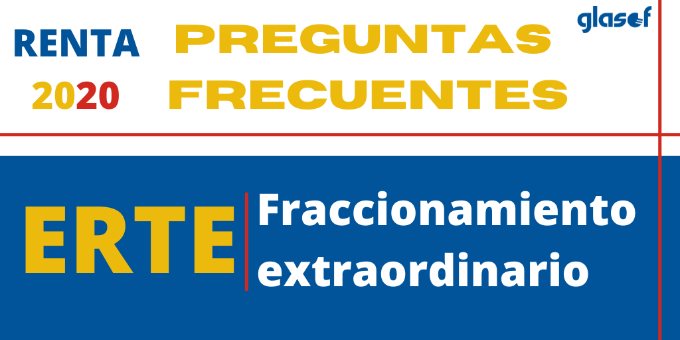 ERTE: Fraccionamiento extraordinario para el pago Renta 2020