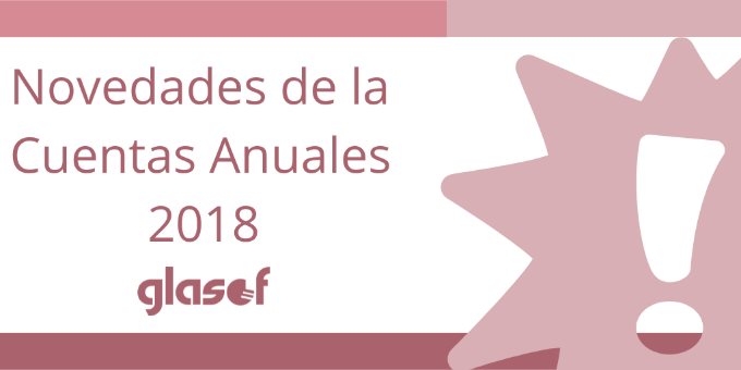 Novedades de la Cuentas Anuales 2018